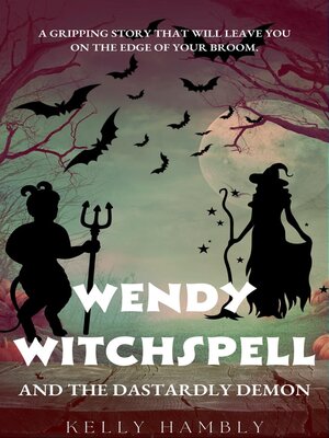 cover image of Wendy Witchspell and the Dastardly Demon